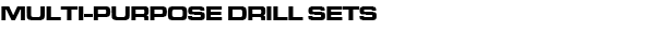 MASONRY, UNIVERSAL & TILE DRILLS